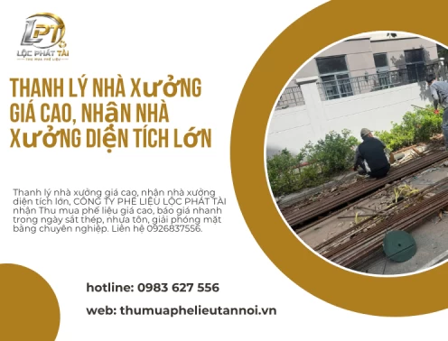 Thanh lý nhà xưởng giá cao, nhận nhà xưởng diện tích lớn