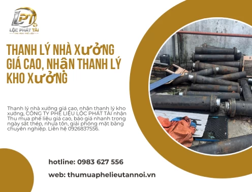 Thanh lý nhà xưởng giá cao, nhận thanh lý kho xưởng