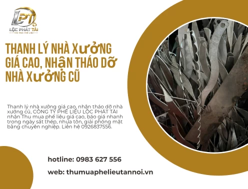 Thanh lý nhà xưởng giá cao, nhận tháo dỡ nhà xưởng cũ