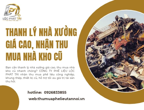 Thanh lý nhà xưởng giá cao, nhận thu mua nhà kho cũ