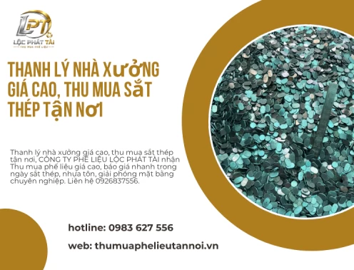 Thanh lý nhà xưởng giá cao, thu mua sắt thép tận nơi