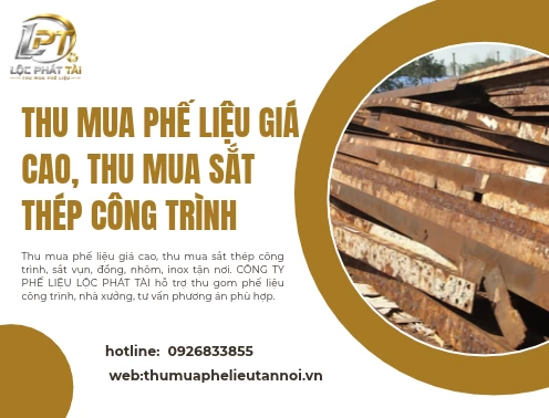 Thu mua phế liệu giá cao, thu mua sắt thép công trình