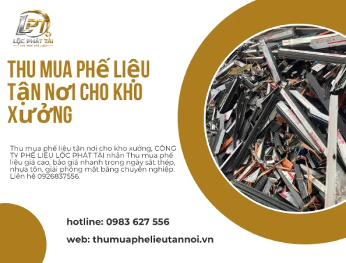 Thu mua phế liệu tận nơi cho kho xưởng