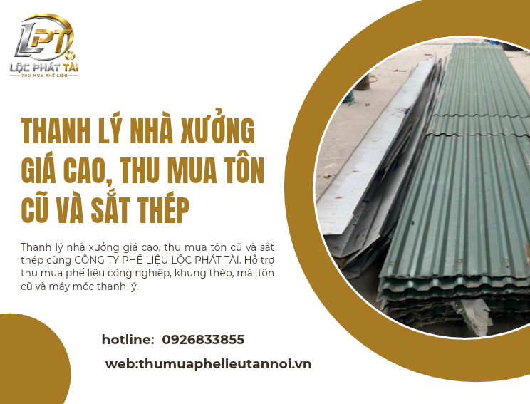 Thanh Lý Nhà Xưởng Giá Cao, Thu Mua Tôn Cũ Và Sắt Thép