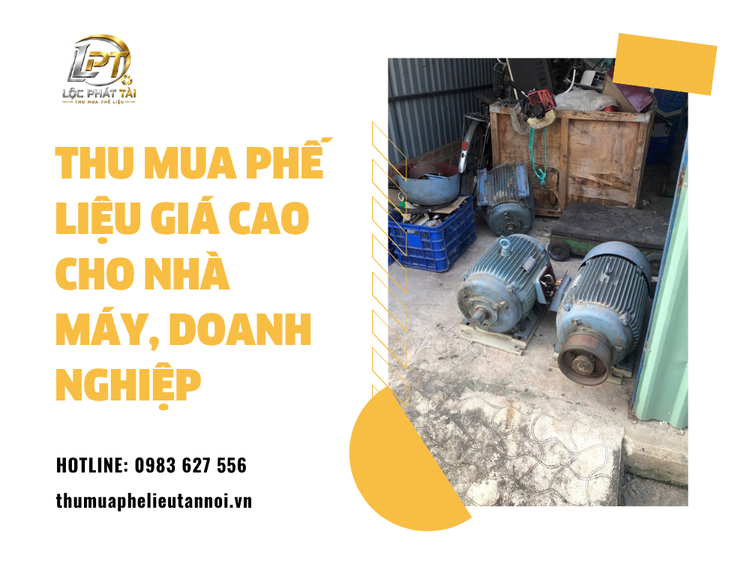 Thu Mua Phế Liệu Giá Cao Cho Nhà Máy, Doanh Nghiệp