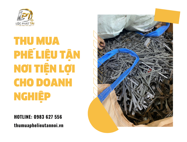 Thu Mua Phế Liệu Tận Nơi Tiện Lợi Cho Doanh Nghiệp